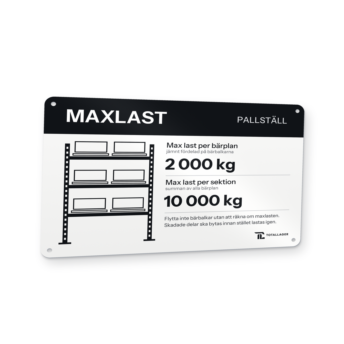 Belastningsskylt för pallställ med maxlast per bärplan och per sektion, svensk text